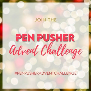 Let's get lettering with the Pen Pusher Advent Challenge