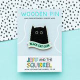 Black Cat Club Wooden Pin Badge